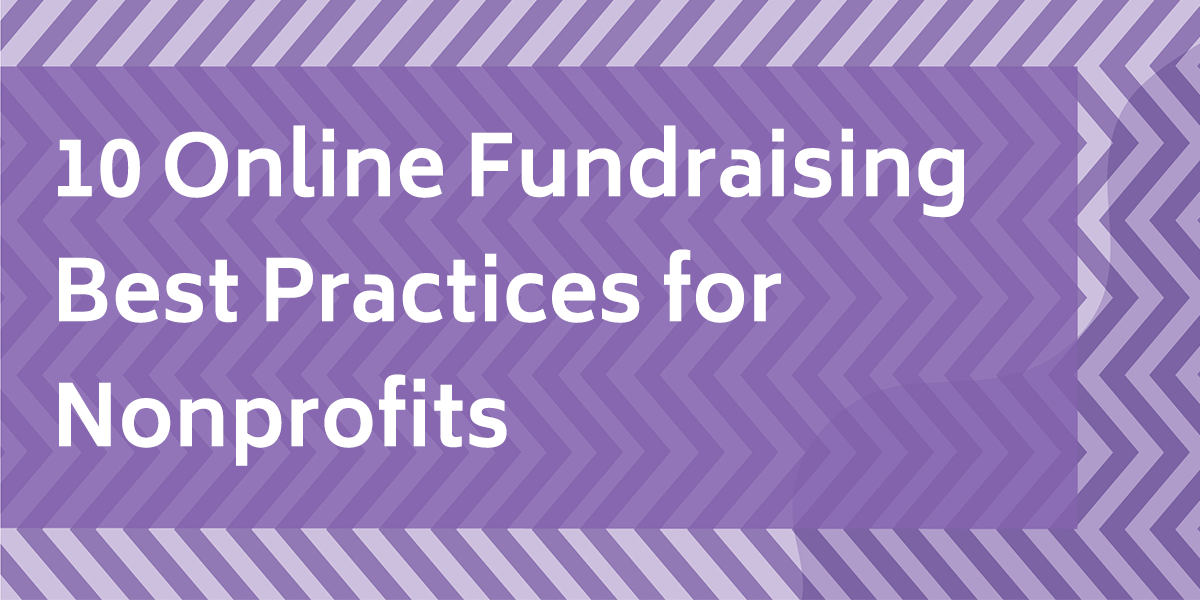 10 Online Fundraising Best Practices For Nonprofits – Nonprofit Tech ...