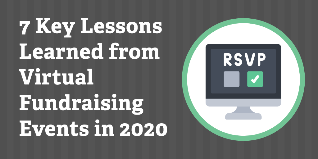 7 Key Lessons Learned From Virtual Fundraising Events In 2020 ...