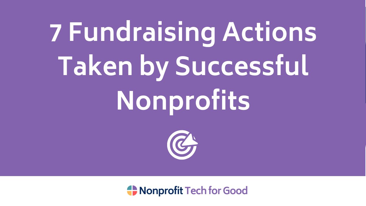 7 Fundraising Actions Taken By Successful Nonprofits | Nonprofit Tech ...