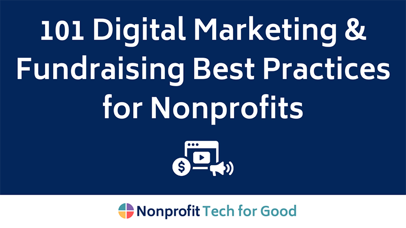 101 Digital Marketing & Fundraising Best Practices For Nonprofits ...