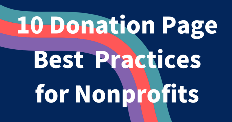 10 Donation Page Best Practices For NonprofitsNonprofit Tech For Good